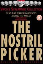 Watch The Nostril Picker Gomovies