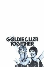 Watch Goldie and Liza Together Gomovies