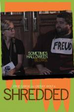 Watch Shredded Gomovies