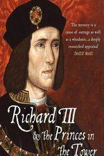 Watch Richard III: The Princes in the Tower Gomovies