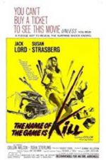 Watch The Name of the Game Is Kill! Gomovies