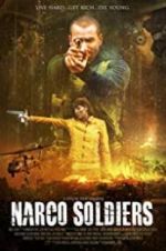 Watch Narco Soldiers Gomovies
