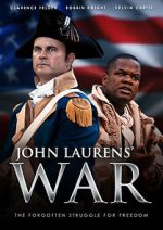 Watch John Laurens\' War Gomovies