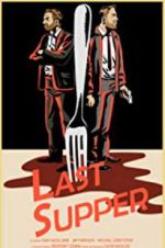 Watch Last Supper Gomovies