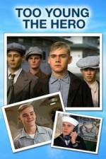 Watch Too Young the Hero Gomovies