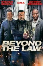 Watch Beyond the Law Gomovies