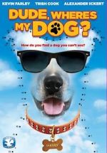 Watch Dude, Where\'s My Dog?! Gomovies