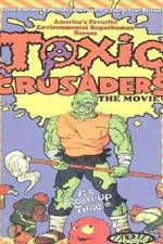 Watch Toxic Crusaders Gomovies