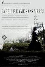 Watch La belle dame sans merci Gomovies