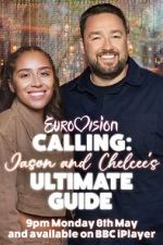 Watch Eurovision Calling: Jason and Chelcee\'s Ultimate Guide Gomovies