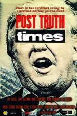 Watch Post Truth Times Gomovies