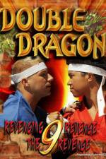 Watch Double Dragon 9: Revenging Revenge the Revenge Gomovies