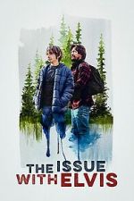 Watch The Issue with Elvis Gomovies