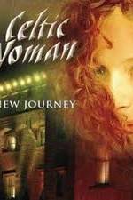 Watch Celtic Woman - New Journey Live at Slane Castle Gomovies