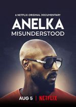 Watch Anelka: Misunderstood Gomovies