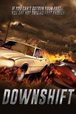 Watch Downshift Gomovies