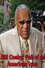 Watch Bill Cosby: Fall of an American Icon Gomovies