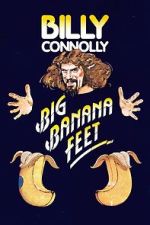 Watch Billy Connolly: Big Banana Feet (TV Special 1977) Gomovies