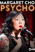 Watch Margaret Cho: PsyCHO Gomovies