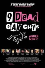 Watch 9 Dead Gay Guys Gomovies