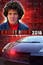 Watch Knight Rider 2016 Gomovies