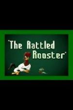 Watch The Rattled Rooster (Short 1948) Gomovies