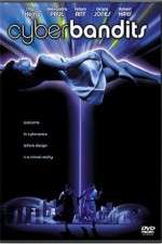 Watch Cyber Bandits Gomovies