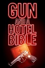 Watch Gun and a Hotel Bible Gomovies
