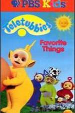 Watch Teletubbies: Favorite Things Gomovies