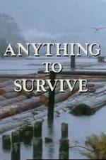Watch Anything to Survive Gomovies