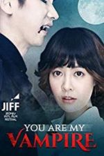 Watch You Are My Vampire Gomovies