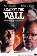 Watch Against the Wall Gomovies