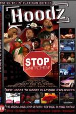 Watch Hoodz DVD Stop Snitchin Gomovies