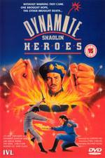Watch Dynamite Shaolin Heroes Gomovies