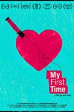 Watch My First Time Gomovies