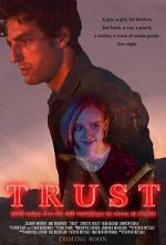 Watch Trust (and Other Lies We Tell Ourselves to Sleep at Night) Gomovies