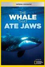 Watch National Geographic The Whale That Ate Jaws Gomovies
