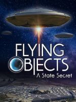 Watch Flying Objects - A State Secret Gomovies