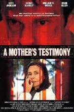 Watch A Mother's Testimony Gomovies