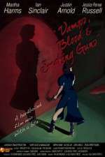 Watch Vamps Blood & Smoking Guns Gomovies