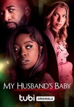 Watch My Husband\'s Baby Gomovies
