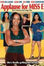 Watch Applause for Miss E Gomovies