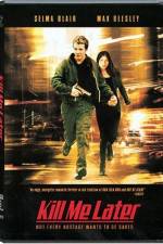 Watch Kill Me Later Gomovies