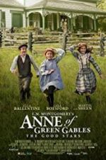 Watch L.M. Montgomery\'s Anne of Green Gables: The Good Stars Gomovies