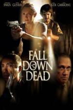 Watch Fall Down Dead Gomovies