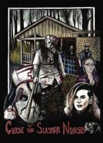 Watch Curse of the Slasher Nurse Gomovies