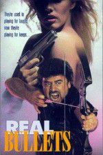 Watch Real Bullets Gomovies