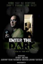 Watch Enter the Dark Gomovies