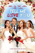 Watch Tell Me I Love You Gomovies