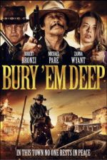 Watch Bury \'Em Deep Gomovies